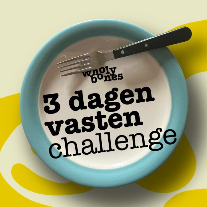 Wholy Bones 3 Dagen Vasten Challenge